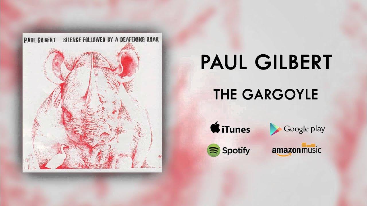 Paul Gilbert - The Gargoyle (Official Audio) Paul Gilbert - The Gargoyle (Official Audio)