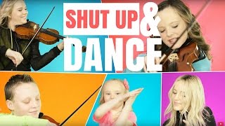 Shut Up and Dance [X] Get Up and Clog [✓] Violin Cover - The Five Strings