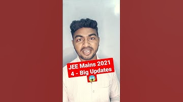 JEE Mains 2021 Dates? 4 - Big Updates!😱 | JEE Mains 2021 latest updates #jeemains2021 #Shorts