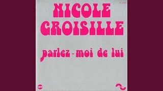 Vignette de la vidéo "Nicole Croisille - Parlez-moi de lui"