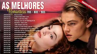 Músicas Românticas Internacionais Anos 70 80 e 90 💖✨💖 As Melhores Músicas Antigas 💖✨💖
