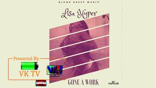 Lisa Hyper - Gone A Work (February 2018) Net Worth