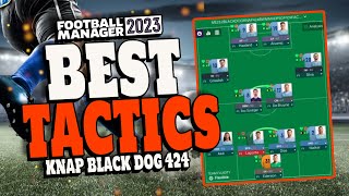 The Best Tactics on FM23 Tested - Knap Black Dog 424 - Football Manager 2023