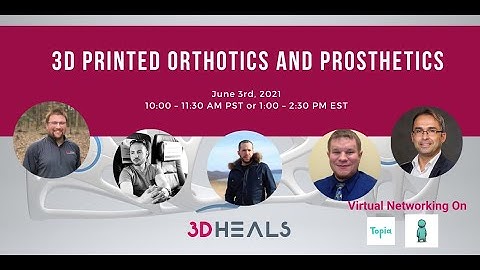#3D #Printed #Orthotics and #Prosthetics (Live Recording)