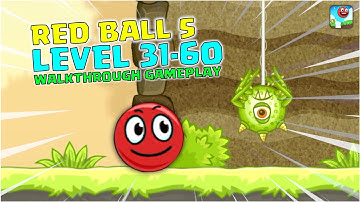 Red Ball 5 - Gameplay Walkthrough Level 31-60 | iOS Gameplay