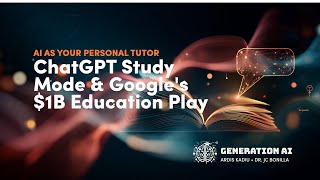 ChatGPT Study Mode & Google's $1B Education Play: How AI Just Became Your Personal Tutor