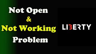 How to Fix Liberty App Not Working / Not Open / Loading Problem in Android screenshot 2