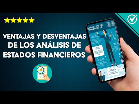 ¿Cuáles son las Ventajas y Desventajas de los Análisis de Estados Financieros?