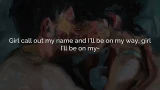 The Weeknd  - Call Out My Name (Lyrics video)