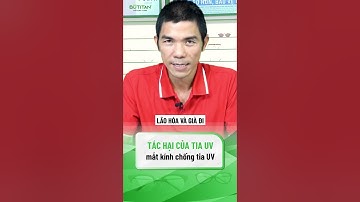TÁC HẠI CỦA TIA UV VÀ MẮT KÍNH CHỐNG TIA UV |#shorts