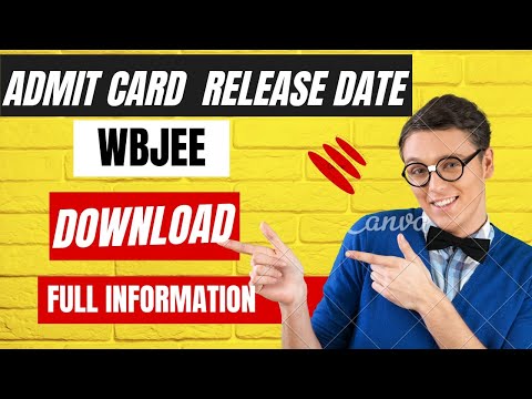 WBJEE Admit Card Release Date 2024 |  Admit card download process full information in Bengali .