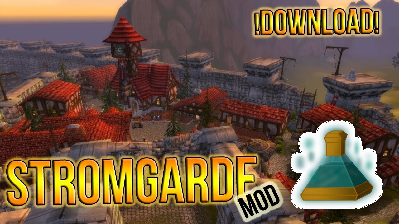 Let's Mod Wow - DOWNLOAD Stromgarde Mod!