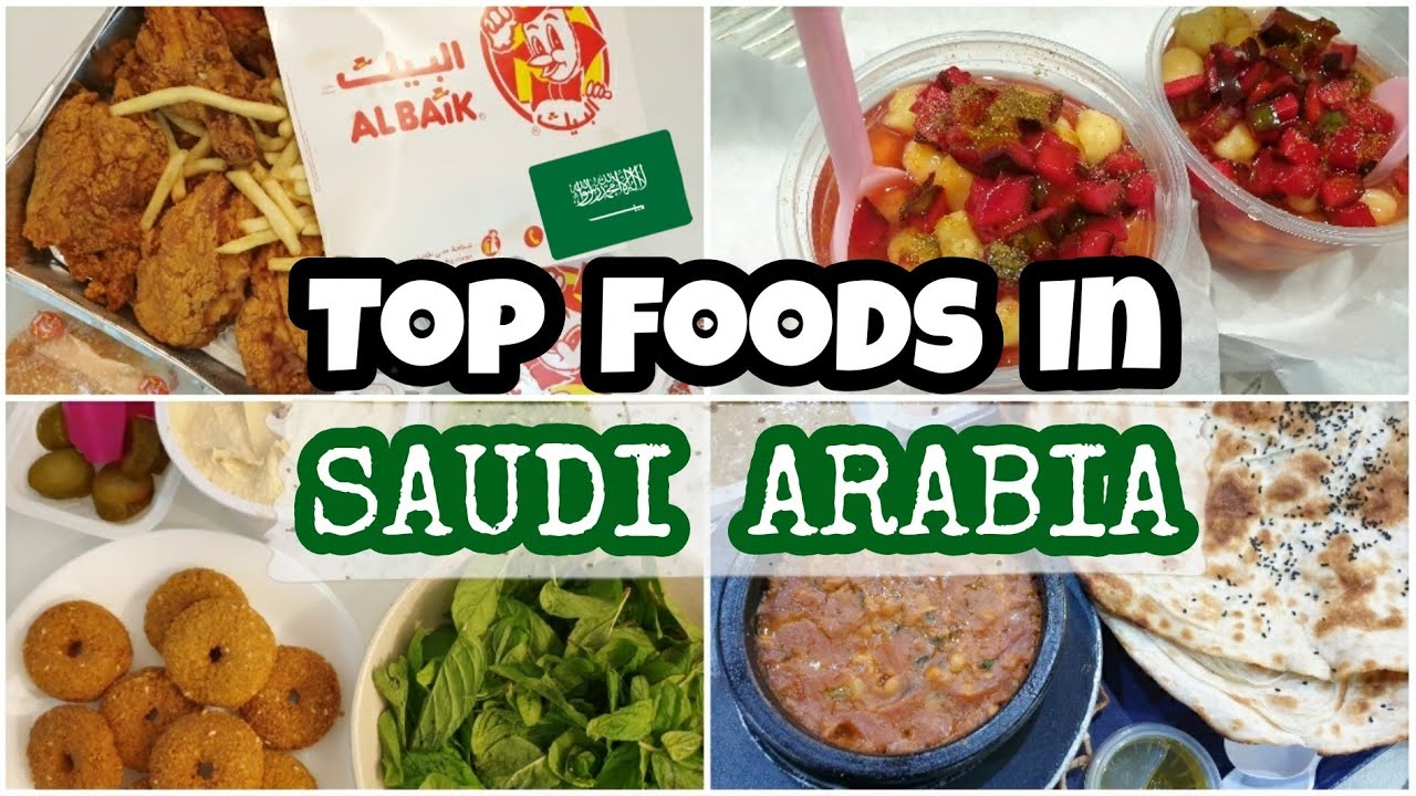 TOP FOODS IN SAUDI ARABIA Foods You Miss If You Have Ever Lived In TOP FOODS IN SAUDI ARABIA Foods You Miss If You Have Ever Lived In