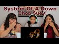 Three Girls React to System Of A Down - Chop Suey!