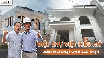 Biệt Thự 2 Tầng Mái Nhật 8.5x14m | Việt Kiều Mỹ Đã Vào Giai Đoạn Hoàn Thiện | Xây Nhà Trọn Gói LACO