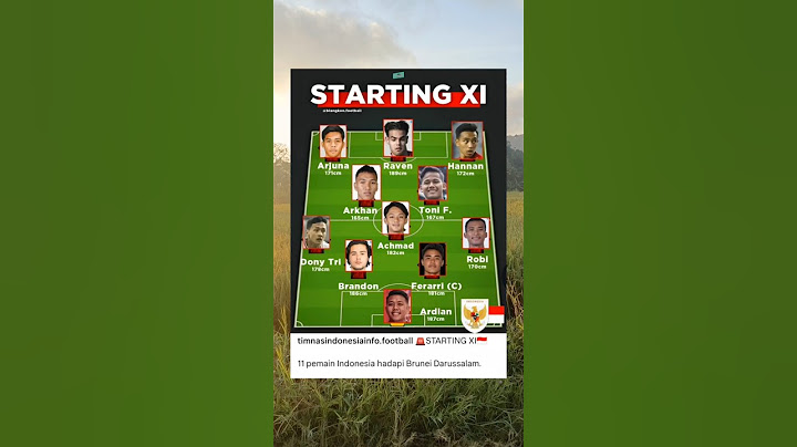 SUSUNAN PEMAIN U23 🇮🇩 vs BRUNEI DARUSSALAM.