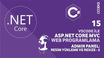 #15 - VSCode İle ASPNET Core MVC  Web Programlama: Admin Panel - Resim Yükleme ve Resize İşlemleri-2