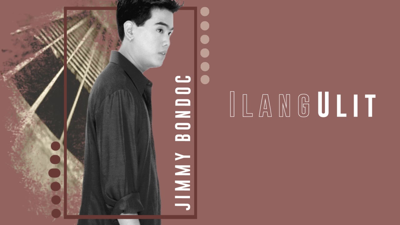 Jimmy Bondoc - Ilang Ulit  (Audio) | Jimmy Bondoc