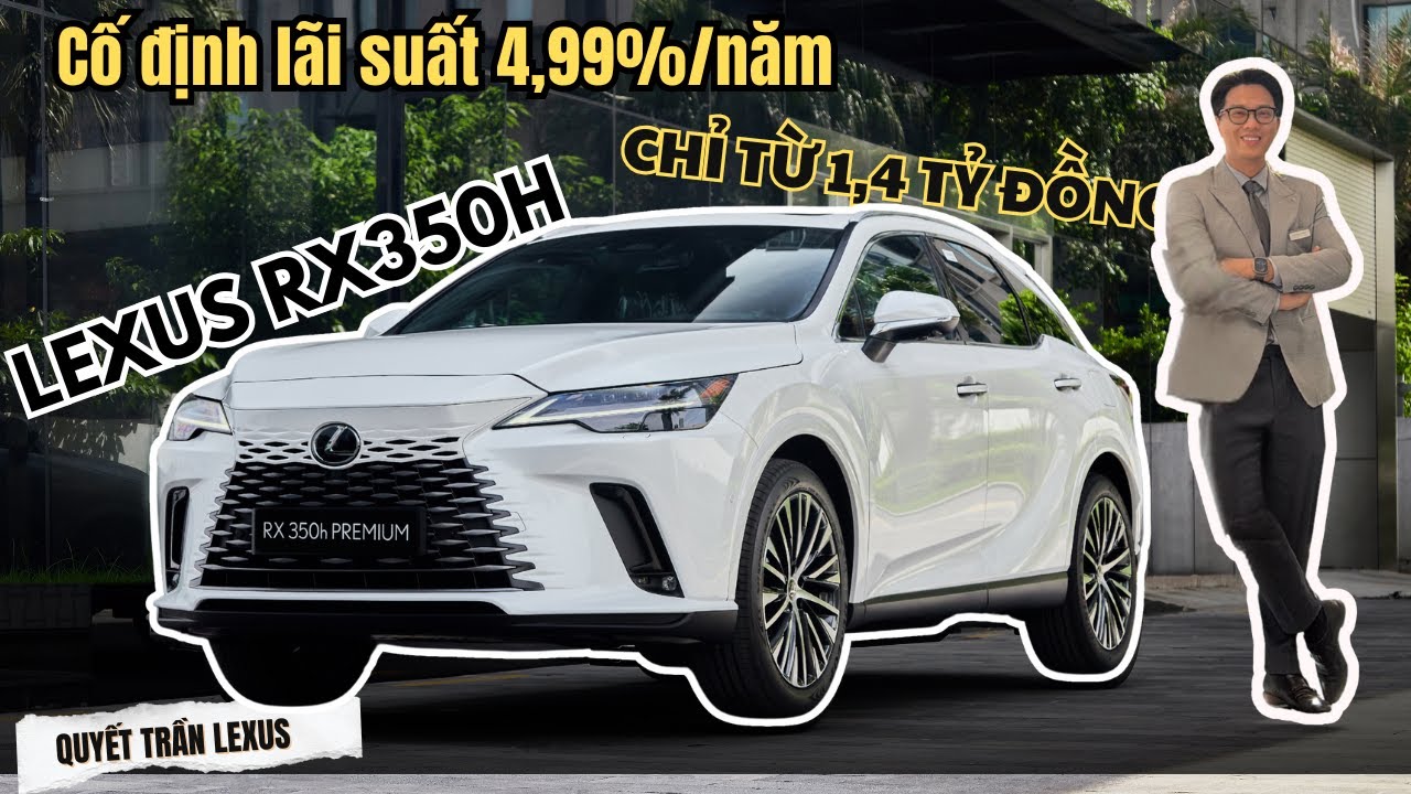 Lexus RX350h Lãi suất ữu đãi 4,99%/năm | Chỉnh dành riêng cho khách hàng Lexus| Hotline 0886.092.888