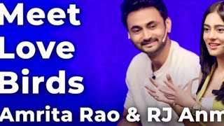 Meet Love Birds Amrita Rao & RJAnmolmotivation sandeepmaheshwari