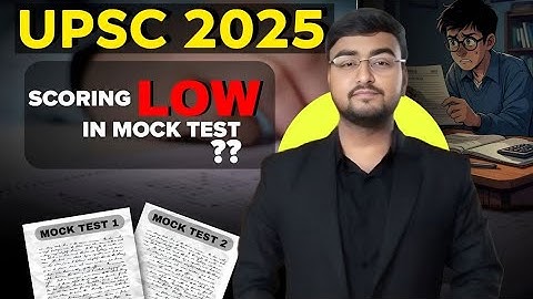 scoring less marks in prelims tests UPSC| how to approach mocks for prelims #prelimstest #mocks2025
