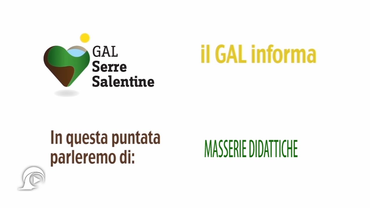 Il Gal Informa: Masserie Didattiche | Gal Serre Salentine | InOnda WebTv