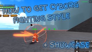 How to get Cyborg REVAMPED   Showcase | King Legacy