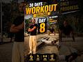 Day 8 of 30 Days Workout Challenge 💪🔥Aaj ka workout thoda tough tha, lekin runkn mna hai 🎯🔱🔱