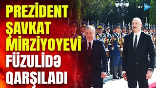 SON DƏQİQƏ Prezident İlham Əliyev Özbəkistan liderini Füzulidə qarşıladı