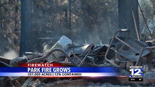 Park Fire grows to 357,000 acres; arson suspect to appear in court