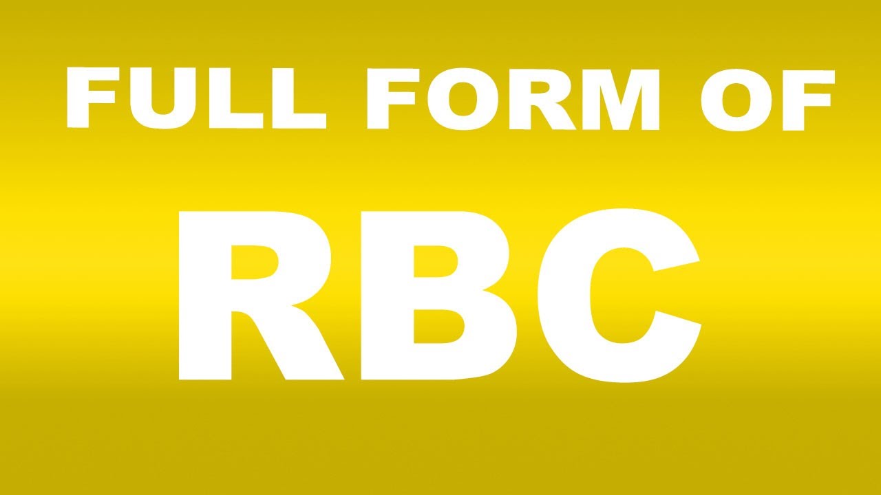 Full Form Of RBC What Is RBC Full Form RBC Abbreviation YouTube full-form-of-rbc-what-is-rbc-full-form-rbc-abbreviation-youtube