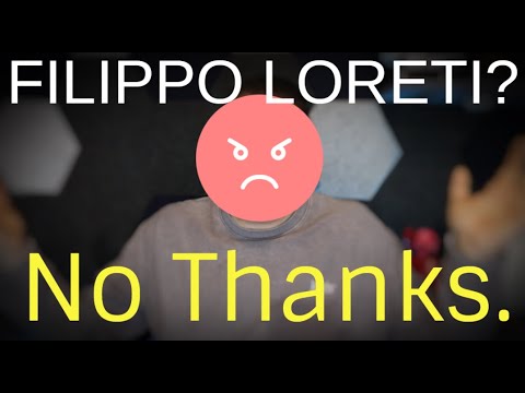 Filippo Loreti And Why I Turned Down Their Request For A Review...