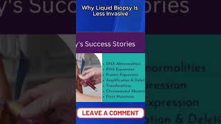 Why Liquid Biopsy Is Less Invasive