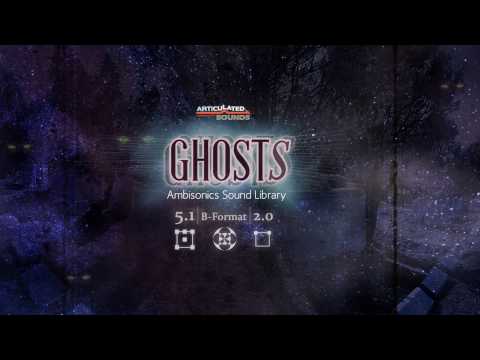 GHOSTS - Ambisonics Sound Effect Library