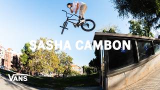 VANS EUROPE PRESENTS: SASHA CAMBON Guide