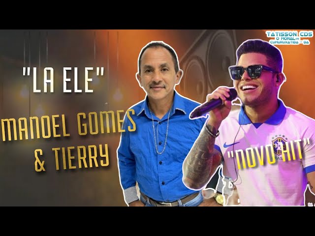 cifra LA ELE Tierry(manoel gomes) 