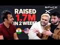 "We Raised $1.7M in 2 Weeks & Got SpaceX Contracts!" (25-Year-Old Founders)