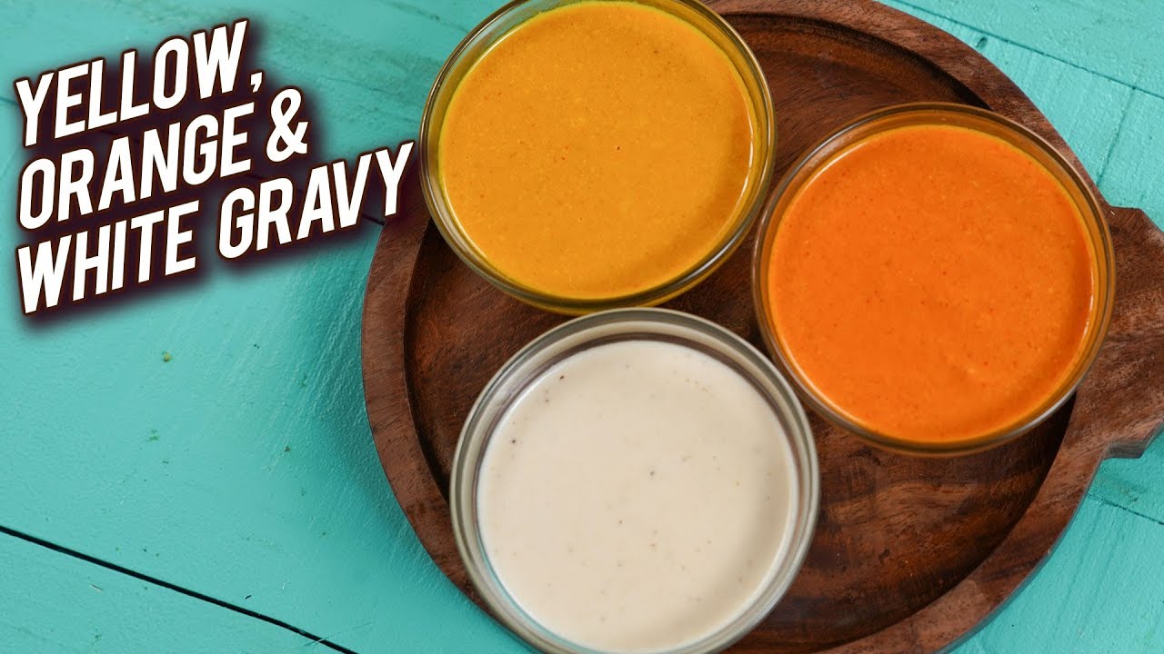 Three Types Of Basic Restaurants Style Gravy - Makhani Gravy - White Gravy - Yellow Gravy - Varun | Rajshri Food