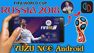 FIFA 18 RUSSIA FIFA WORLD CUP UPDATE YUZU NCE | Android FIFA 2018 World Cup Mode Update | YUZU SETUP