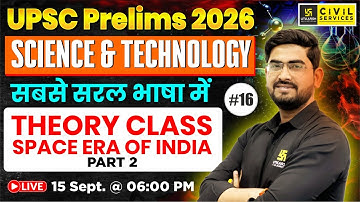 UPSC 2026 🎯| Theory class | Space era of India (Part 2) | By Deependra Sir