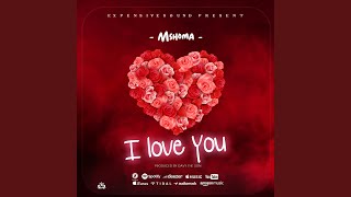 I love you