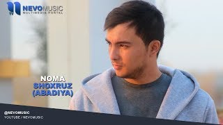 Shoxruz (Abadiya) - Noma | Шохруз (Абадия) - Нома (music version)
