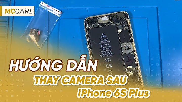 Thay camera iphone 6s plus bao nhiêu tiền năm 2024