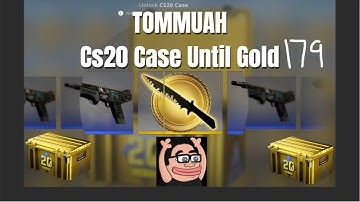 Cs20 Case Until Gold [179] #cs2 #tommuah #gaming #caseopening #csgo