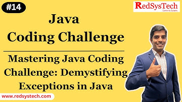 Mastering Java Coding Challenge: Demystifying Exceptions in Java.| Java | Java Coding | RedSysTech |