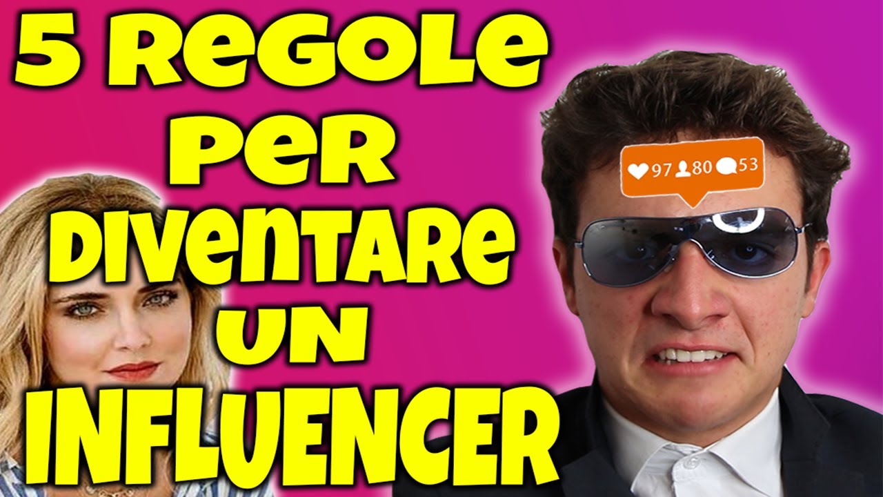 COME DIVENTARE UN INFLUENCER - YouTube