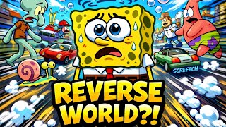 SpongeBob in Reverse World | Everything Moves Backwards 😂