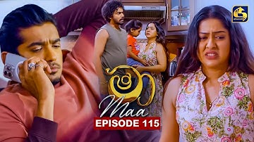 Maa (මා) | Episode 115 | 08th October 2025 | Swarnavahini