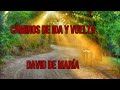 David de María / Caminos de ida y vuelta