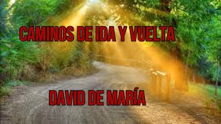 David de María / Caminos de ida y vuelta